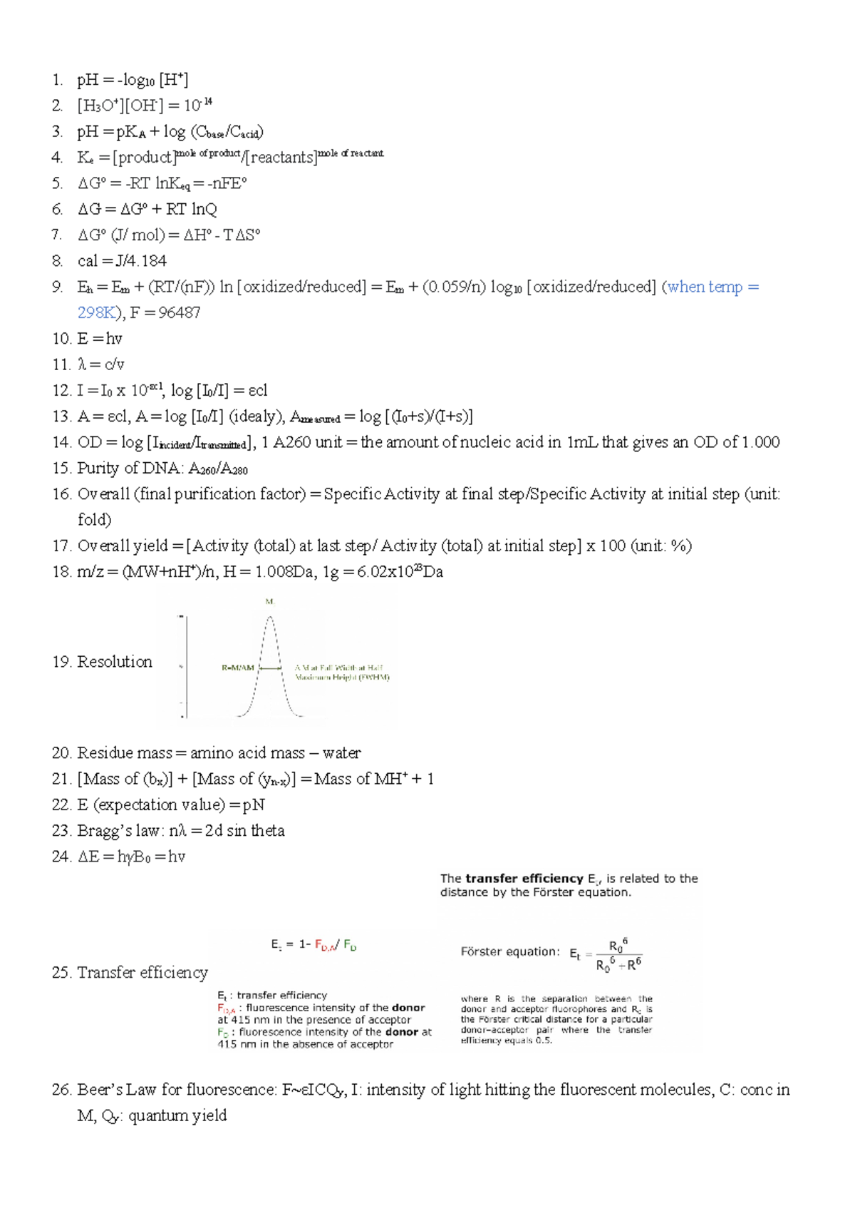 Formula book - BIO3 - pH = -log 10 [H+] [H 3 O+][OH-] = 10- pH = pKA ...