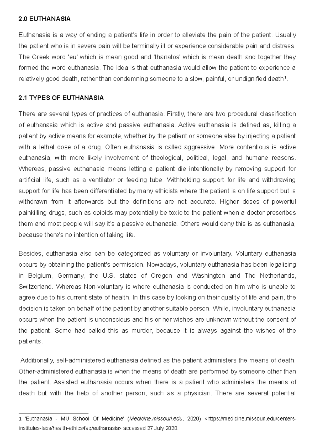 Euthanasia and types of euthanasia - 2 EUTHANASIA Euthanasia is a way ...