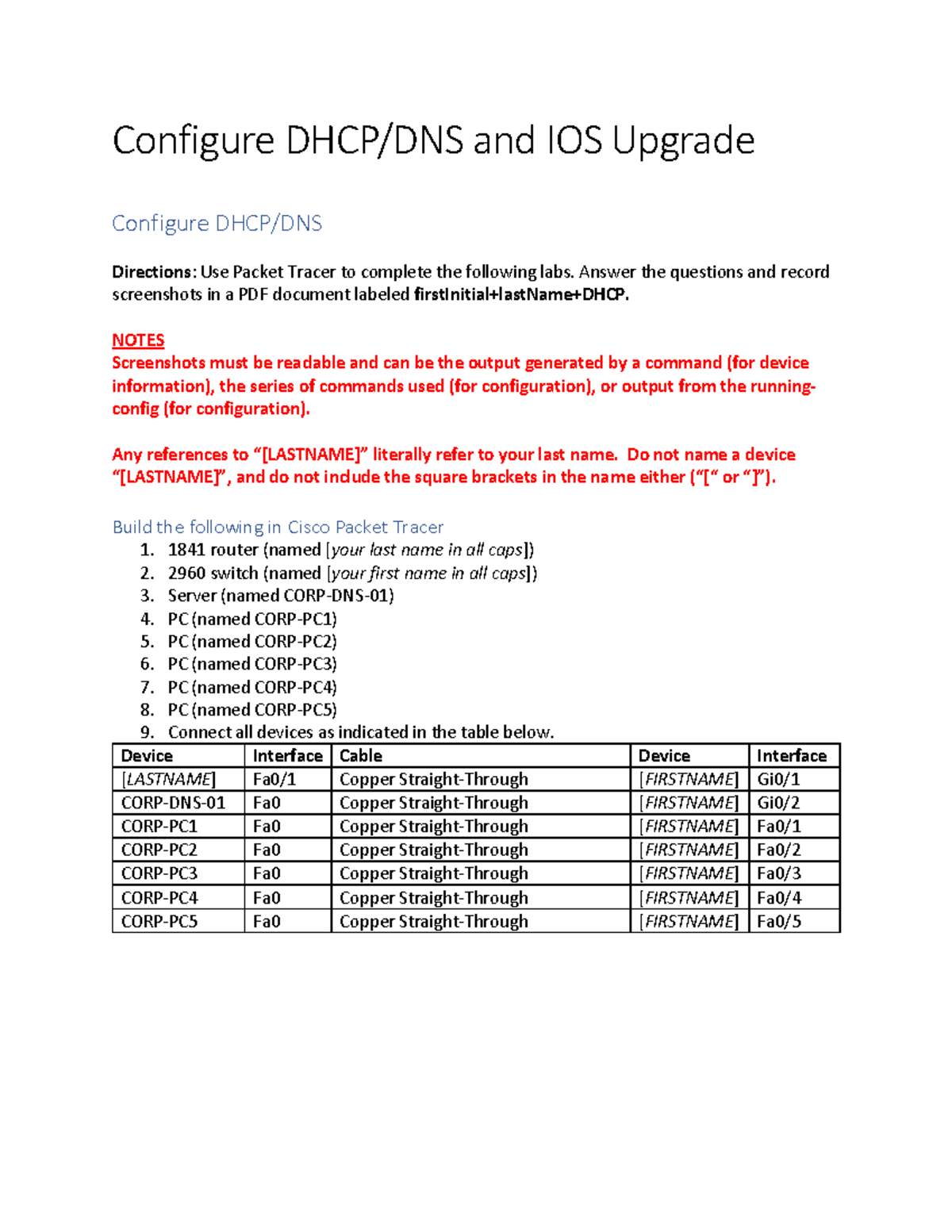 itt270 Configure DHCPDNS Configure DHCP/DNS and IOS Upgrade Configure DHCP/DNS Directions