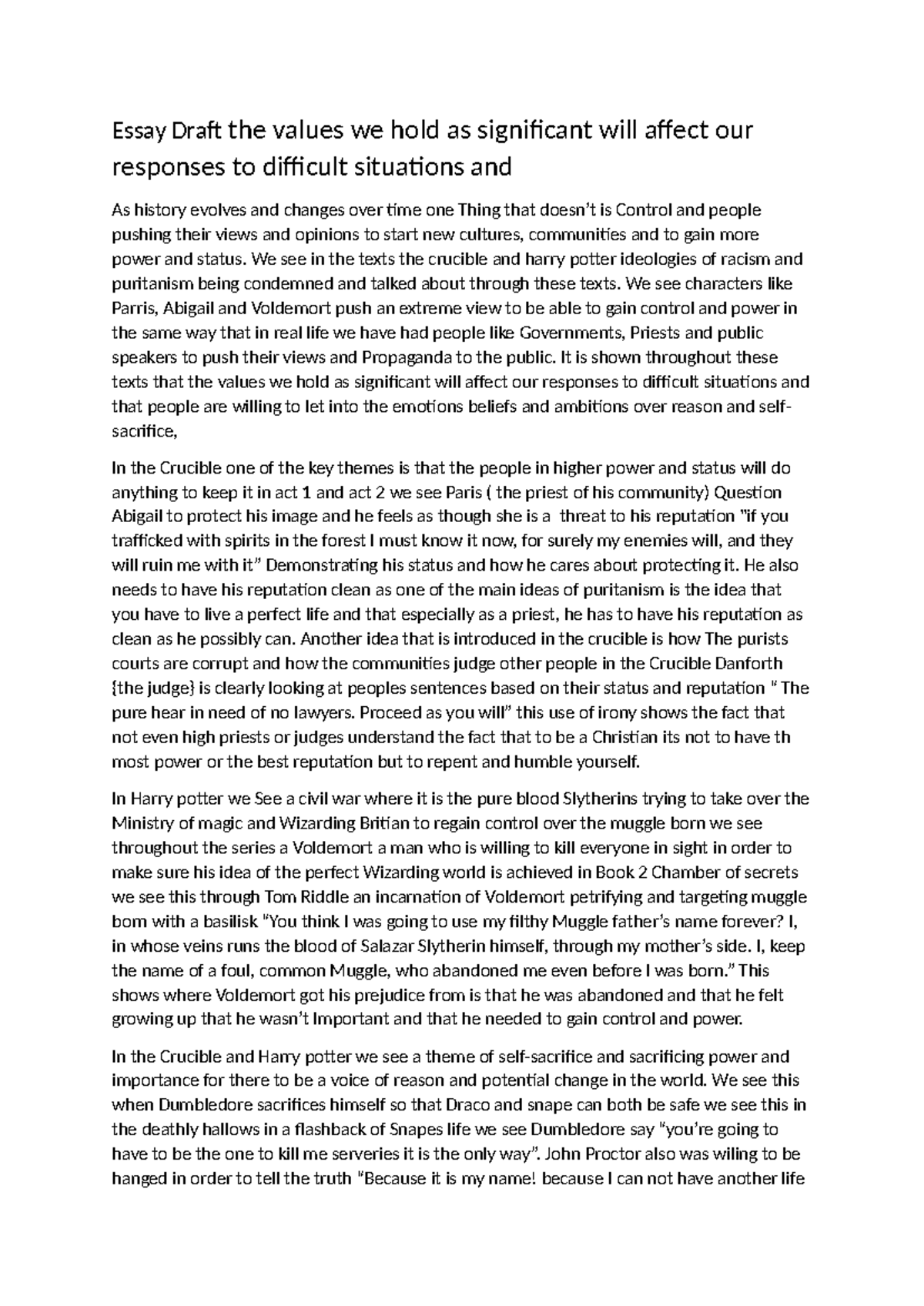 Crucible essay 1 - Essay Draft the values we hold as significant will ...