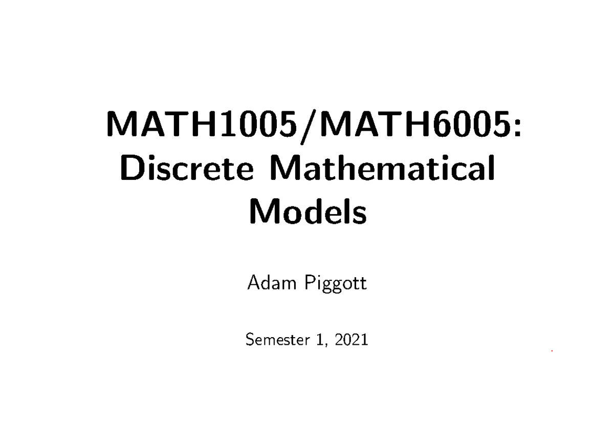 A1- Logic - notes - MATH1005/MATH6005: Discrete Mathematical Models ...