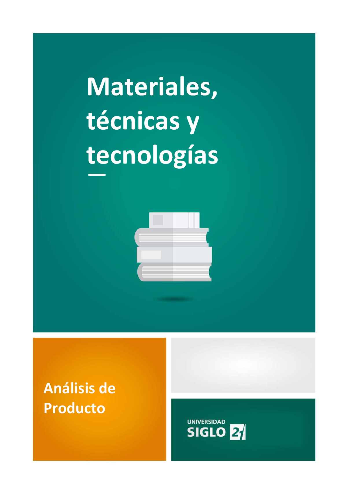 Módulo 4 Lectura 2 Materiales Técnicas Y Tecnologías Análisis De Producto Materiales 7349