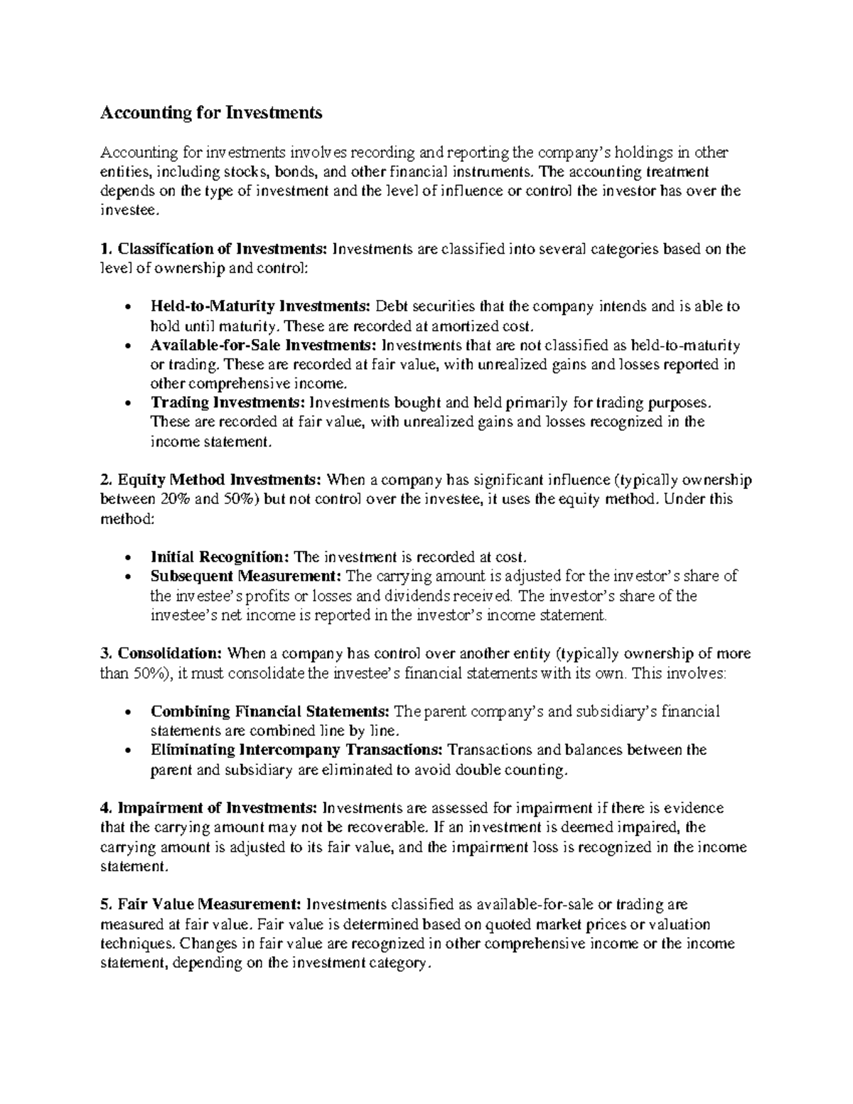 Accounting for investments involves recording and reporting the company ...