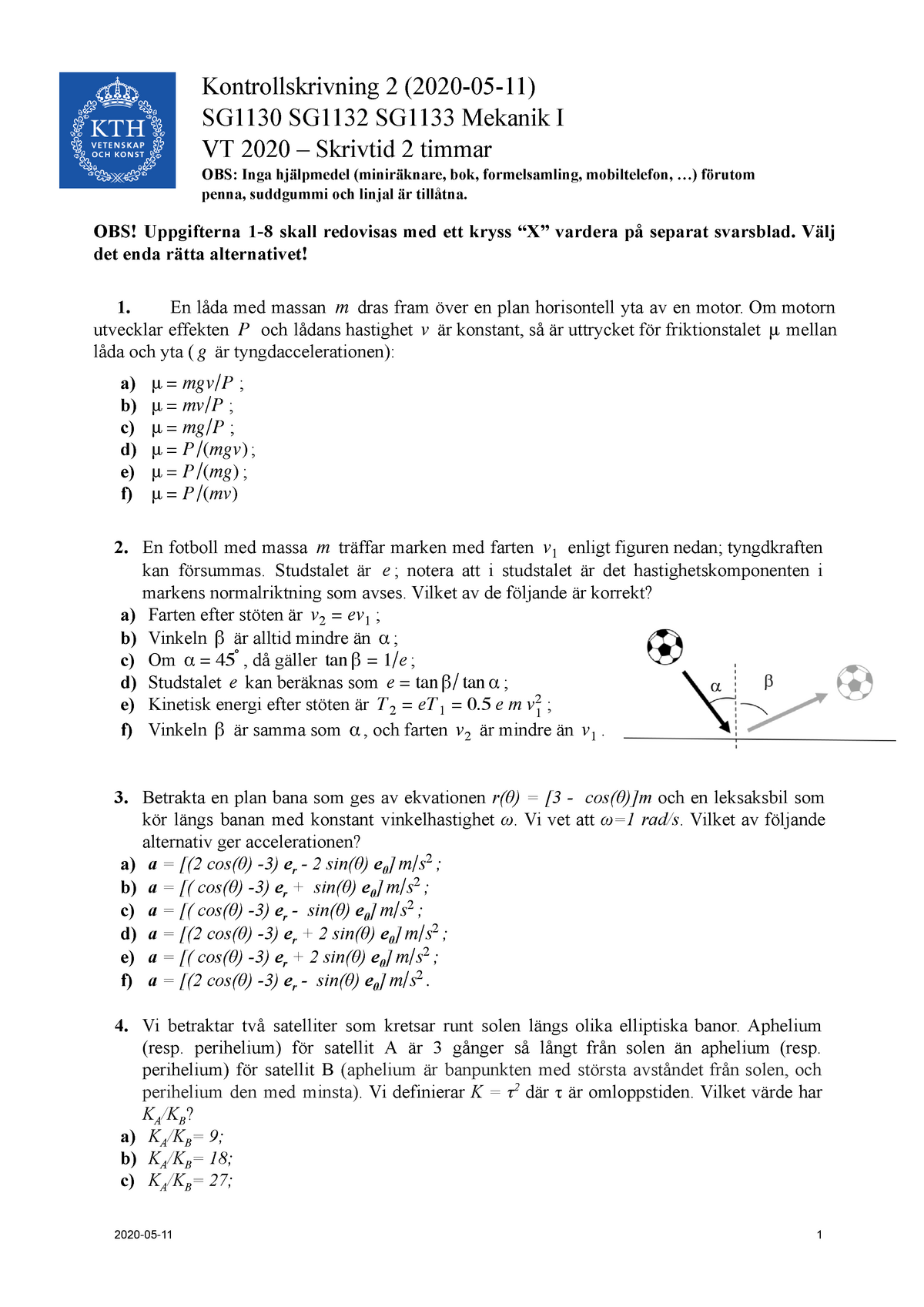 Mekanik 1 Ks2 20200511 Frågor Kontrollskrivning 2 2020 05 11 Sg1130 Sg1132 Sg1133 