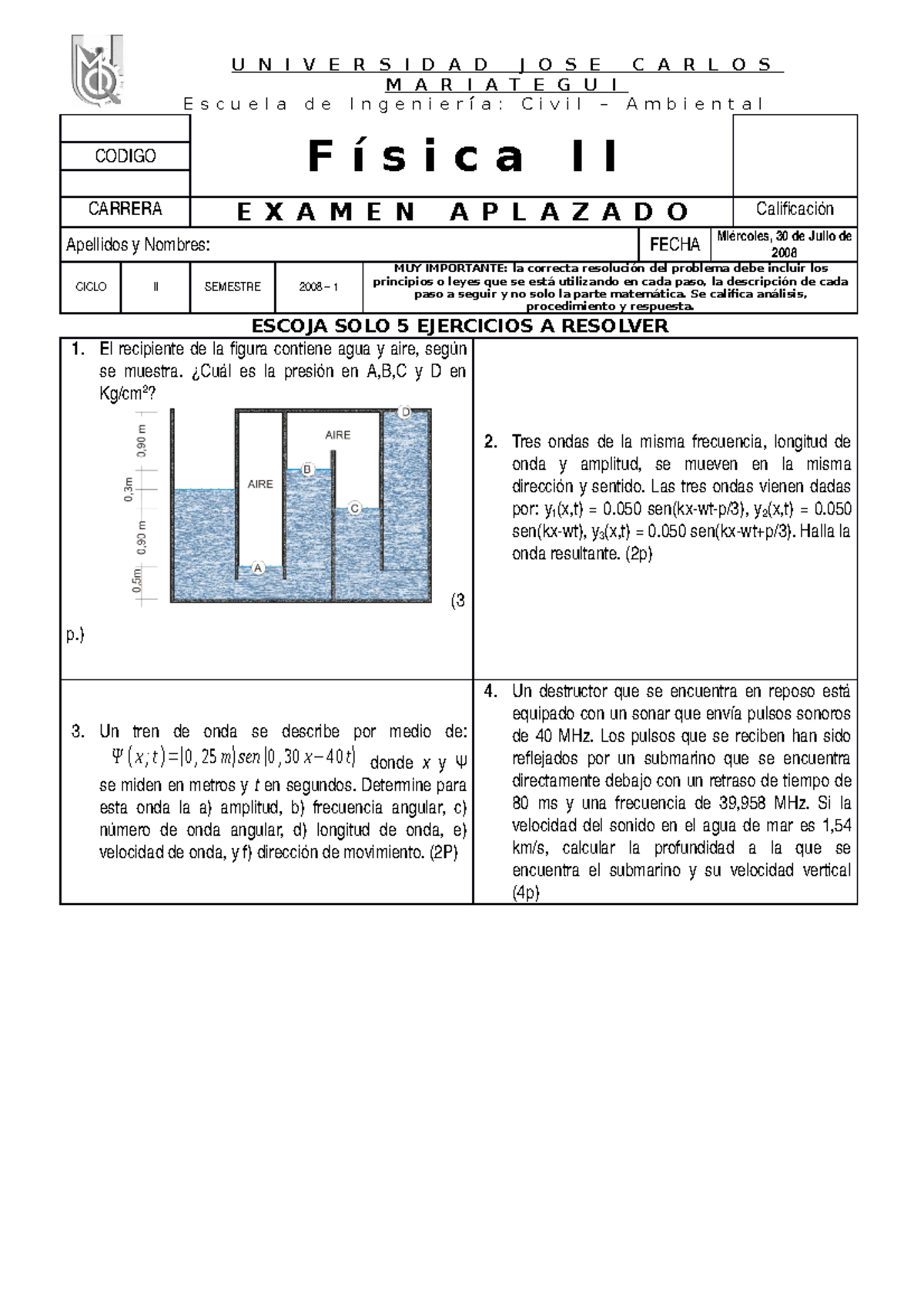 Exam 17 December 2016 Questions Escuela De Ingenier Civil Ambiental Sica Codigo Carrera Ii Apellidos Nombres Fecha Calificaci Mi Rcoles 30 De Julio De 2008 Studocu