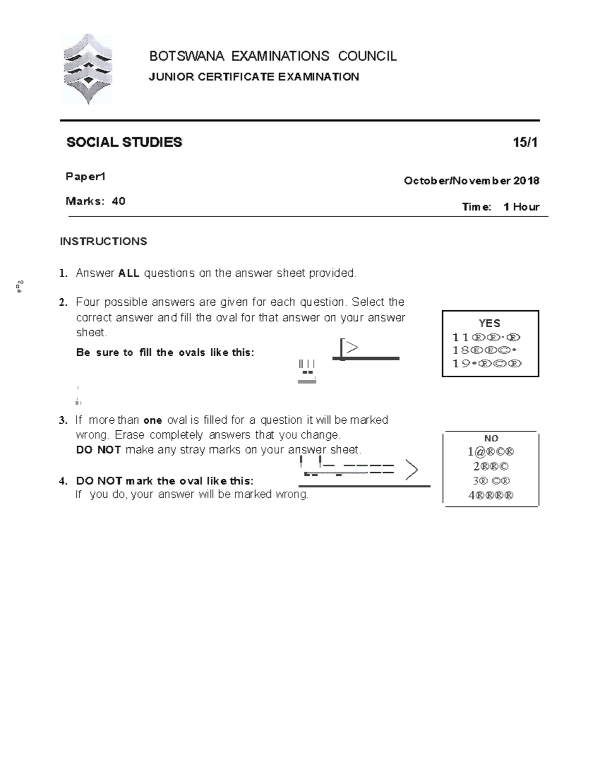 2018 Paper 1 - NO 1@®©® 2 ®®© 3 ® ©® 4 ®®®® BOTSWANA EXAMINATIONS ...