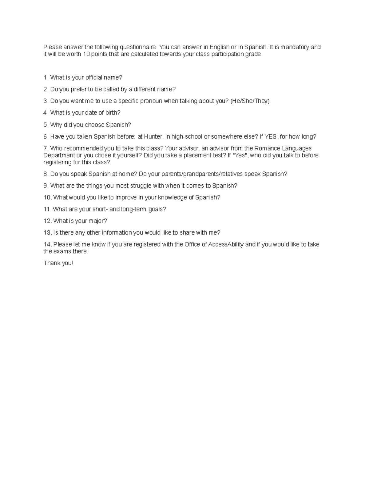 Yo soy - spanish - Please answer the following questionnaire. You can ...