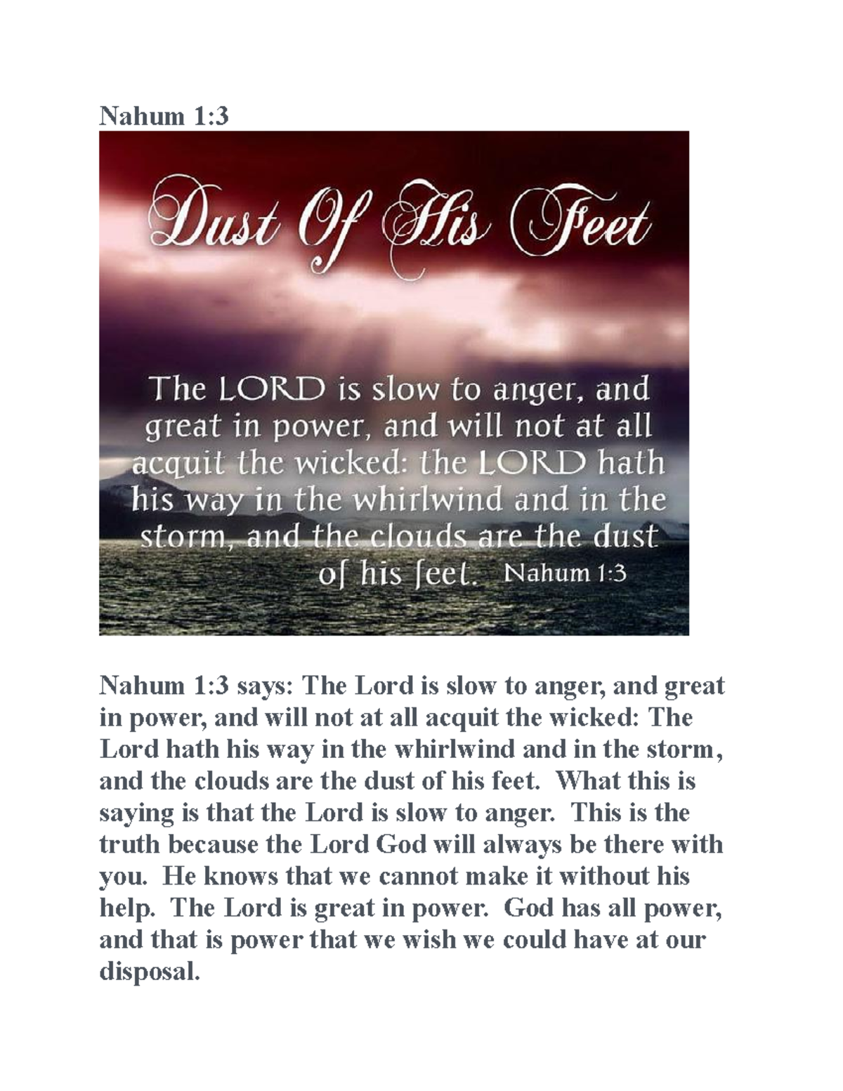 Nahum 1 - Nahum 1: Nahum 1:3 says: The Lord is slow to anger, and great ...