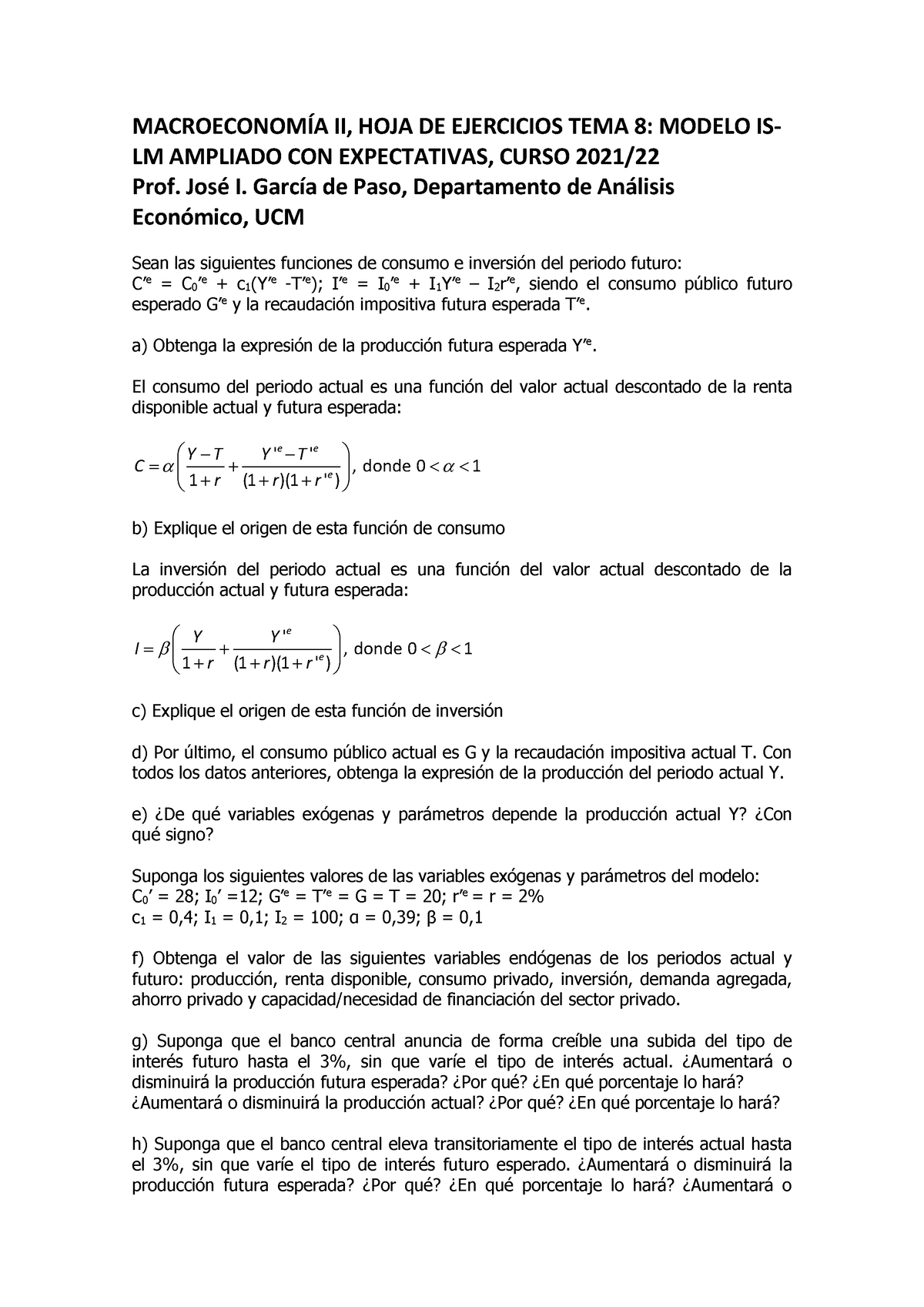 Ejermacroii 21-22 - Ejercicios Tema 8 - MACROECONOMÍA II, HOJA DE ...