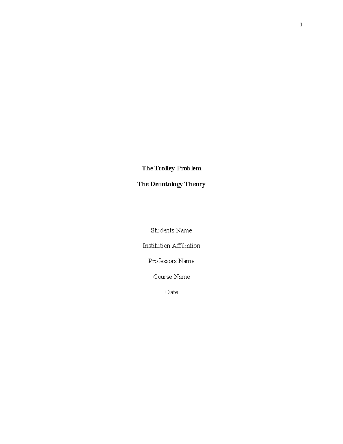 The Trolley effect Chicago style The Trolley Problem The Deontology