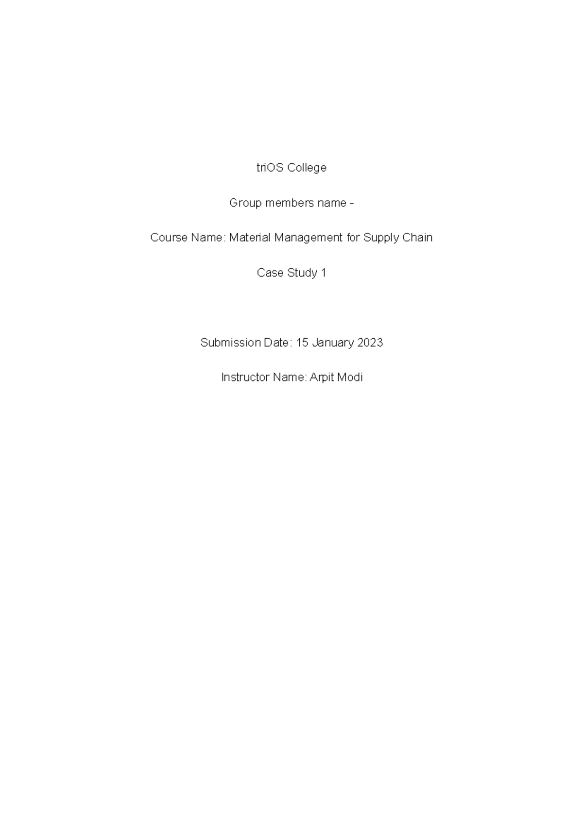 Group 1 Case Study Assignment 1 Trios College Group Members Name