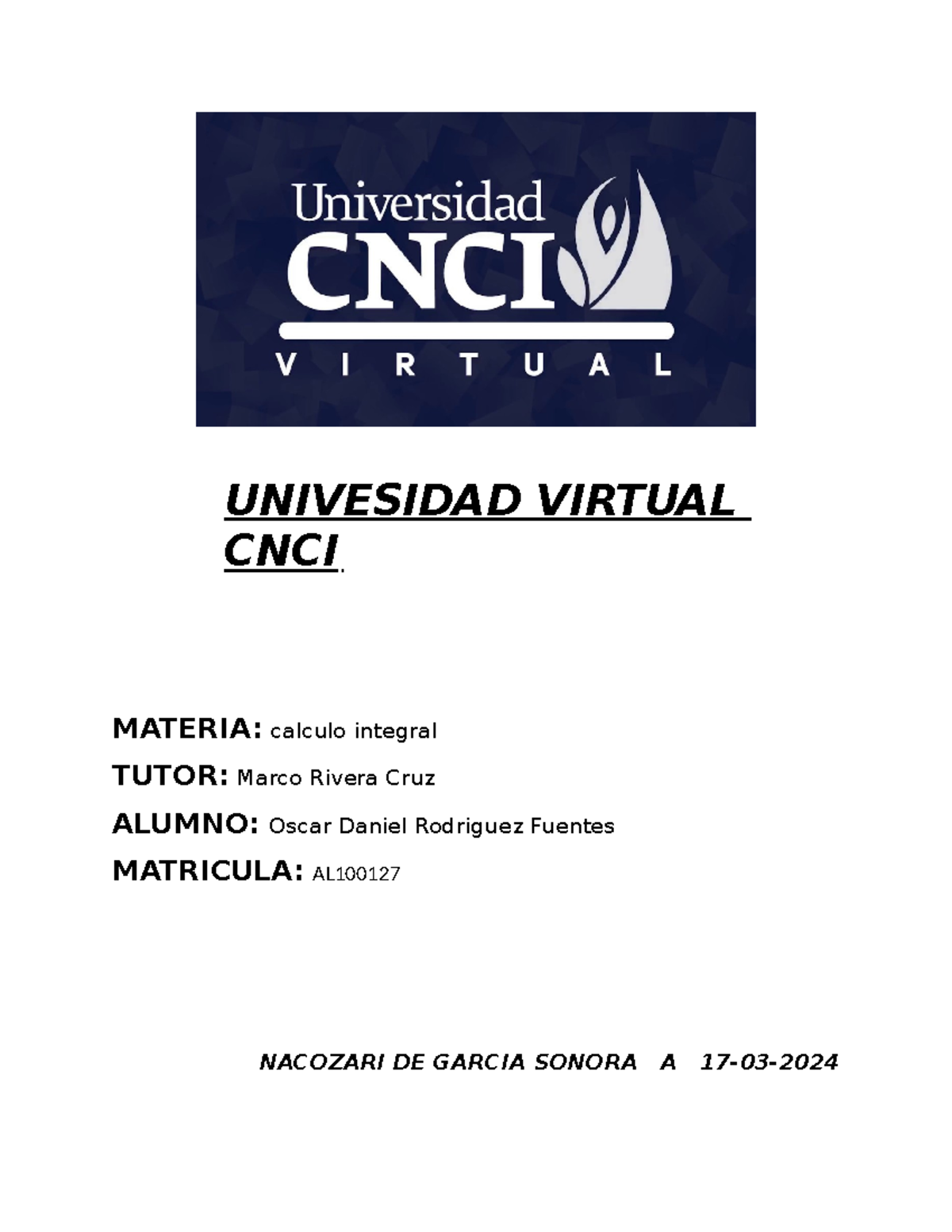 Act 2 de calculo integral - UNIVESIDAD VIRTUAL CNCI MATERIA: calculo ...