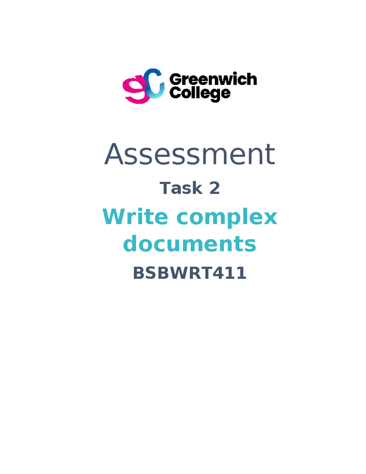 Bsbwrt 411+-+Assessment+Task+2+v2.1 - Assessment Task 2 Write complex ...