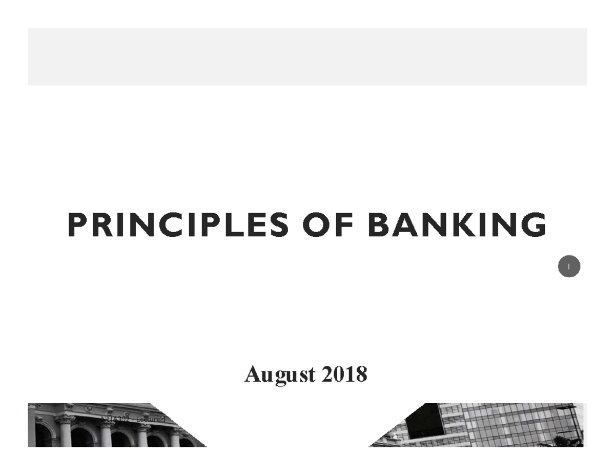 L1 Introduction - Lecture Notes 1 - PRINCIPLES OF BANKING 1 August 2018 ...