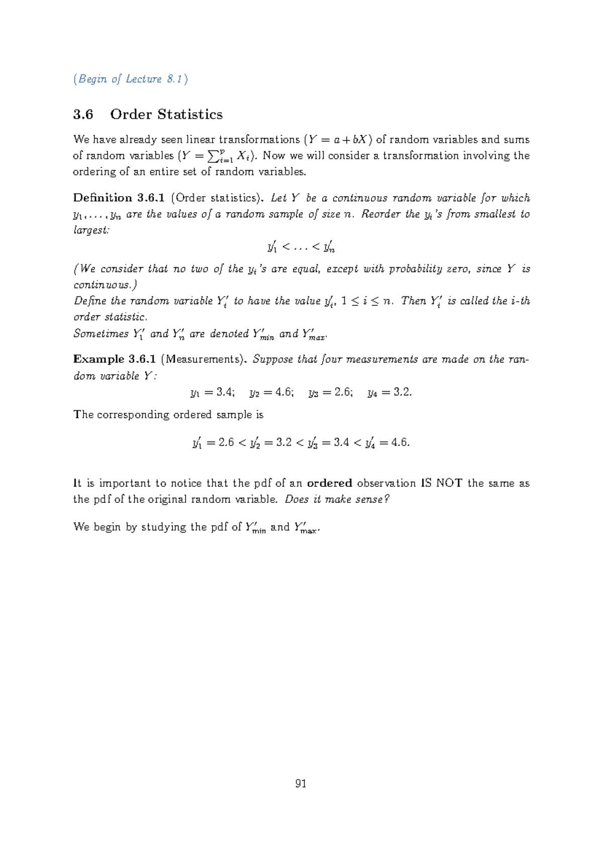 STAT2011 Week8 2024 - (Begin of Lecture 8 ) 3 Order Statistics We have ...