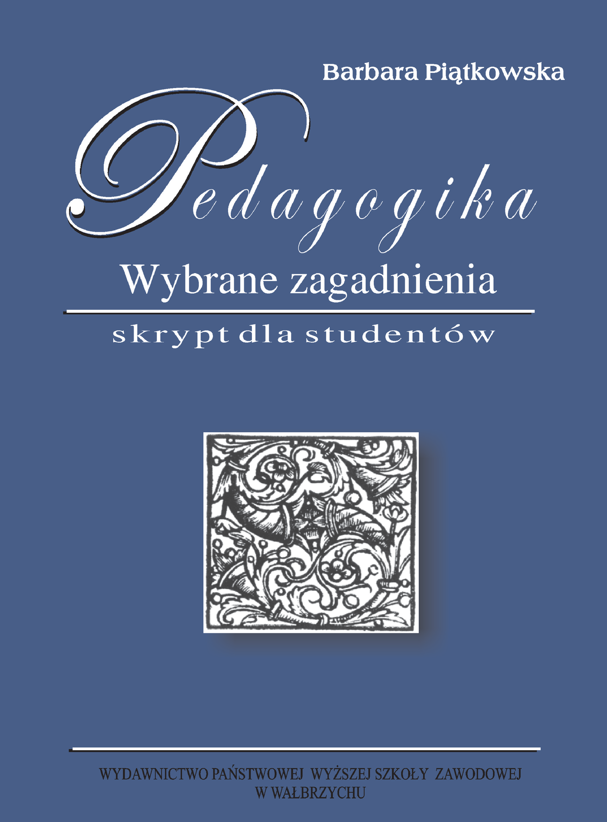 Pedagogika - Barbara Pi¹tkowska Pedagogika Wybrane Zagadnienia Skrypt ...