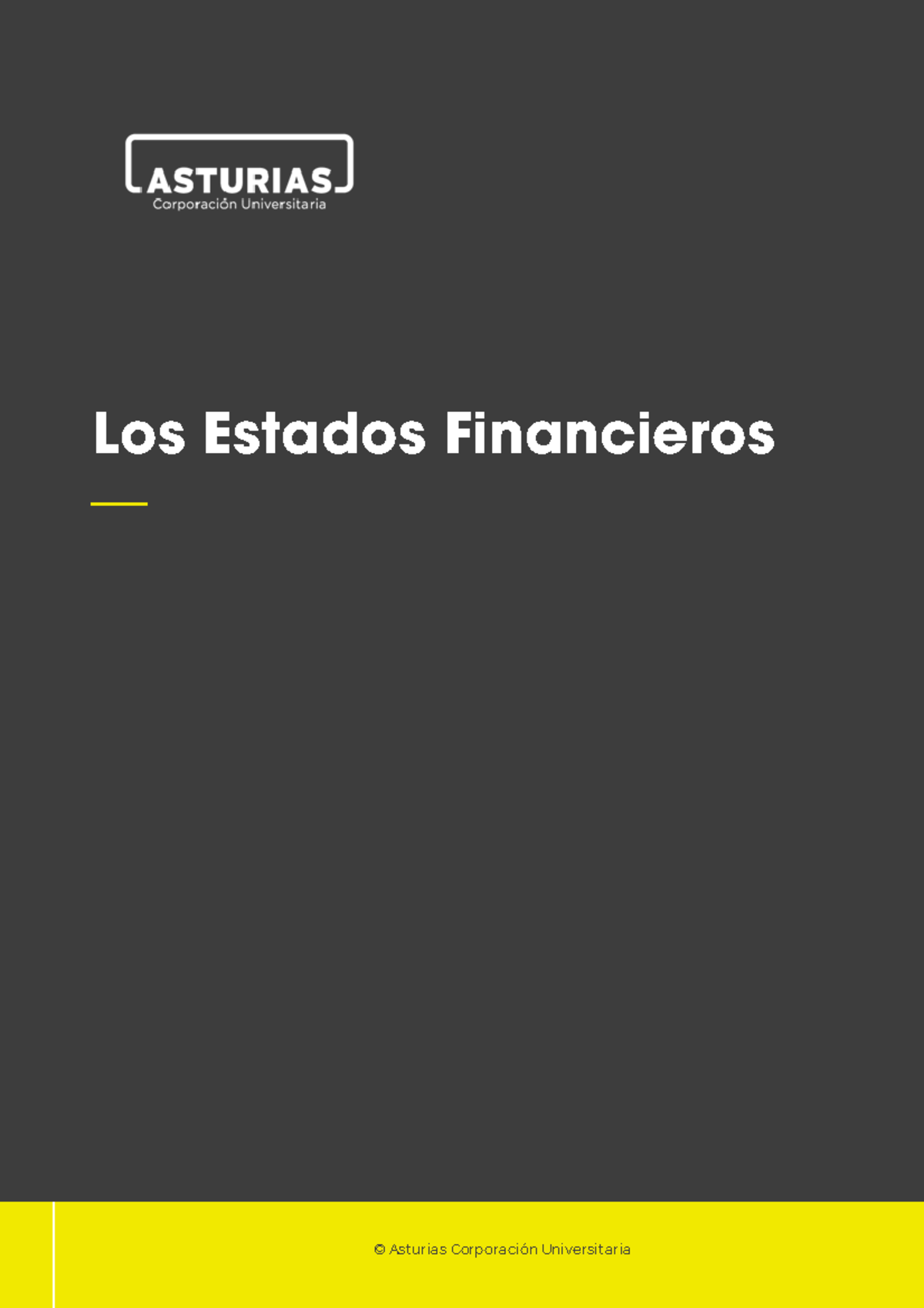 Los Estados Financieros - 1 Los Estados Financieros — © Ast Urias ...