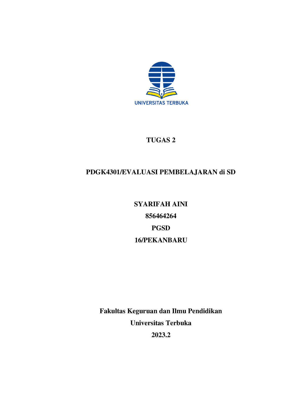 Tugas 2 TMK PDGK4301 - TUGAS 2 PDGK4 301 /EVALUASI PEMBELAJARAN Di SD ...