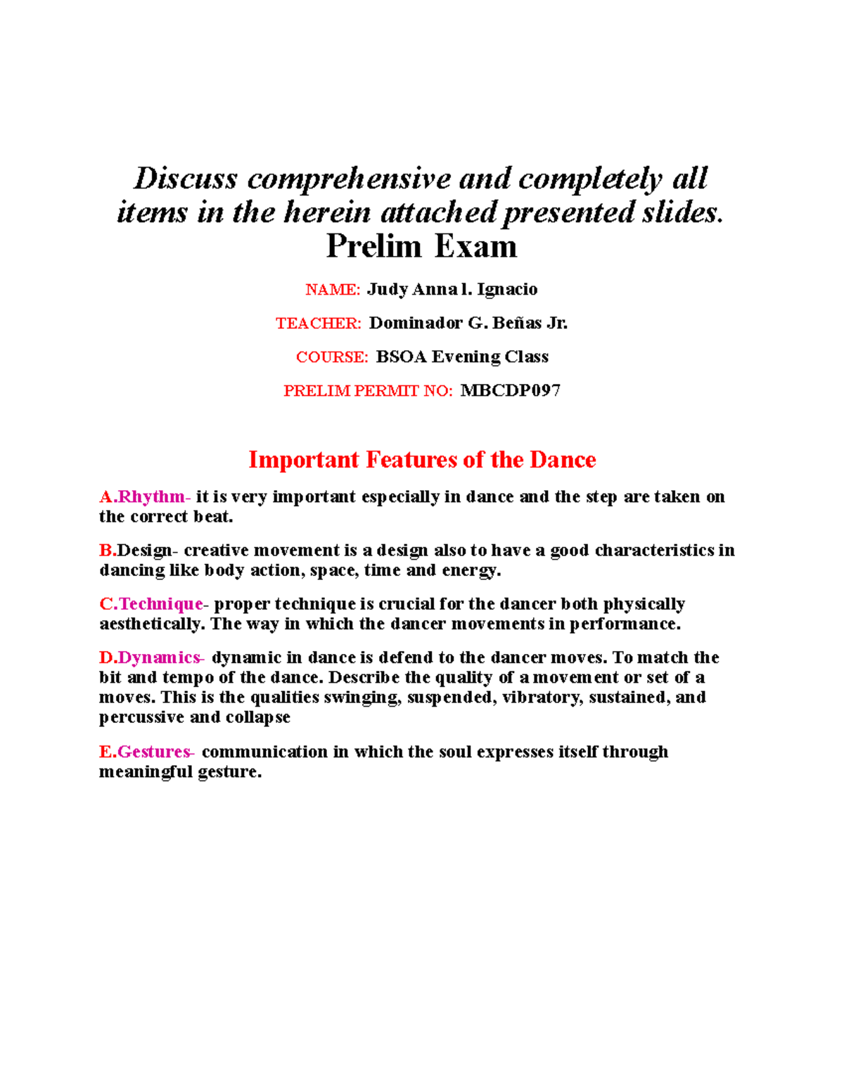 Discuss comprehensive and completely all items in the herein attached