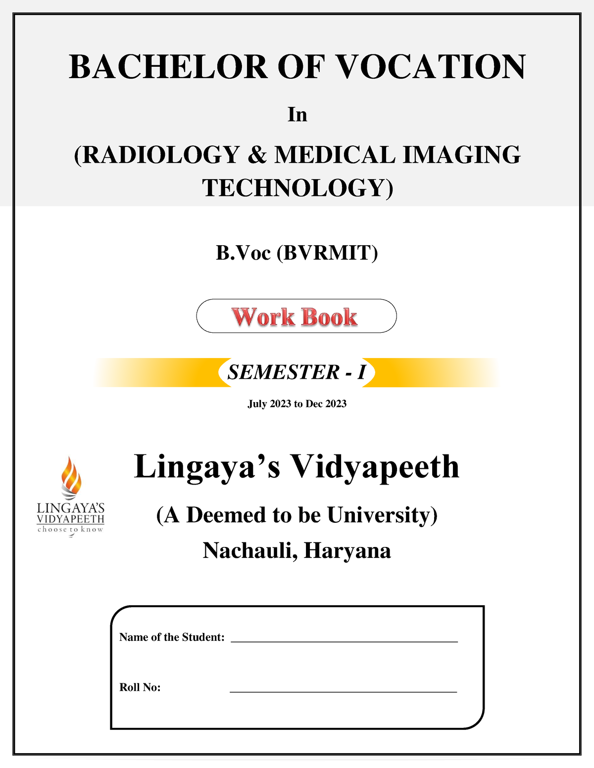 O-1692592096 Radiology & Medical Imaging Technology I Sem - BACHELOR OF ...