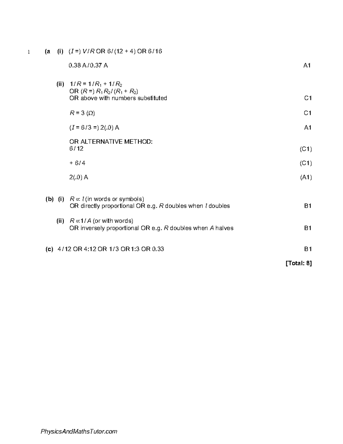 Electrical Quantities 7 MS 1 (a (i) (I =) V / R OR 6 / (12 + 4) OR 6