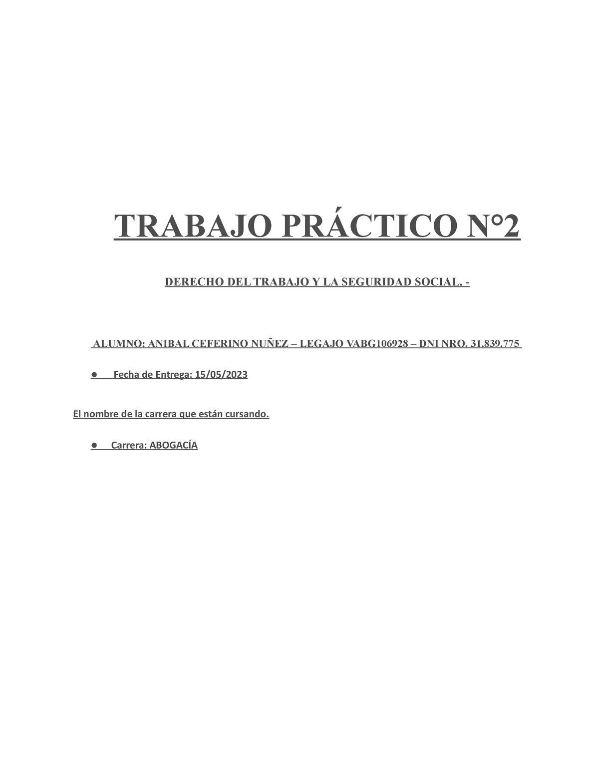 Trabajo Practico Nro 2 Derecho Laboral Trabajo PrÁctico N° Derecho Del Trabajo Y La Seguridad 4869