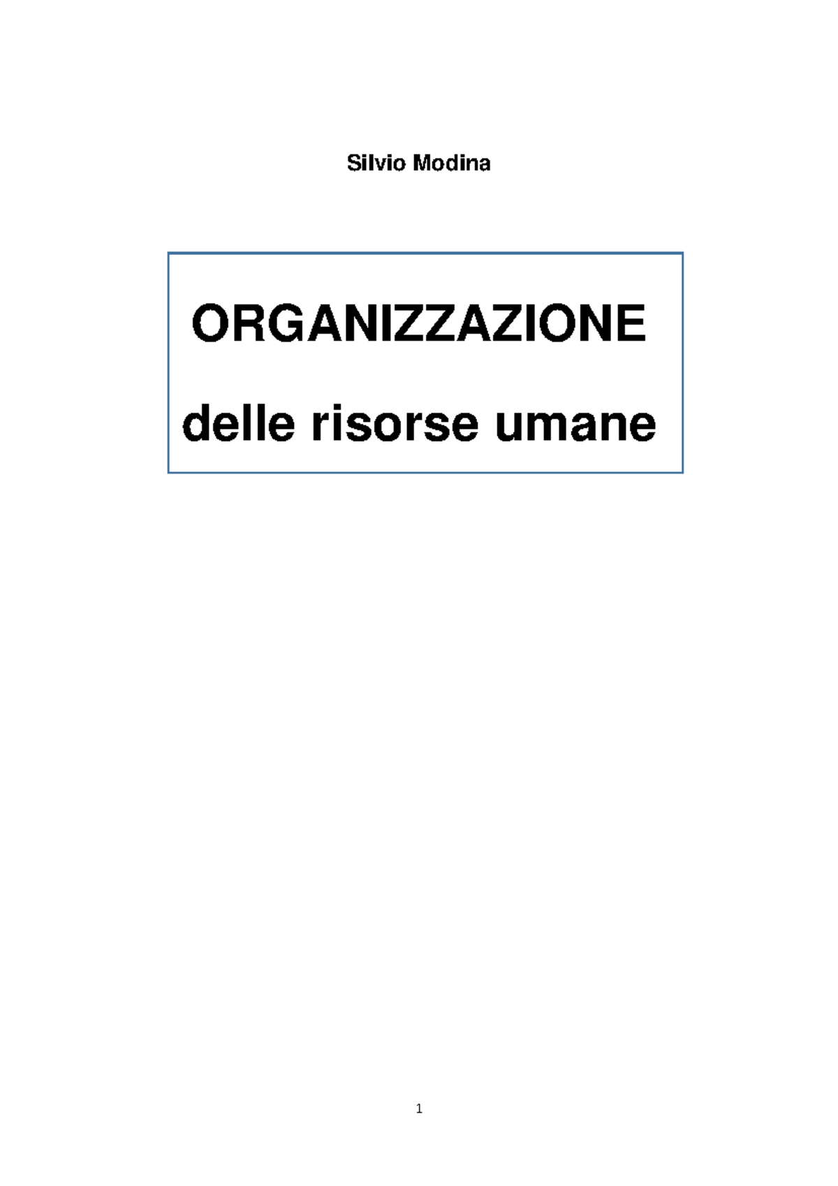 Organizzazione Delle Risorse Umane - Silvio Modina ORGANIZZAZIONE Delle ...