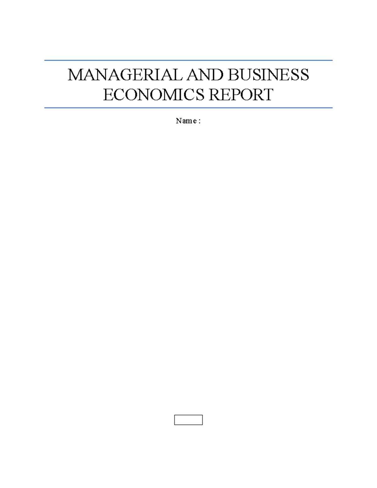 ECON and Management - MANAGERIAL AND BUSINESS ECONOMICS REPORT Name : 3 ...