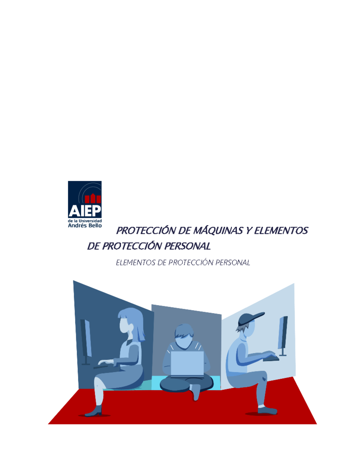 Semana 9 - Taller ergonomia aiep - PROTECCIÓN DE MÁQUINAS Y ELEMENTOS ...