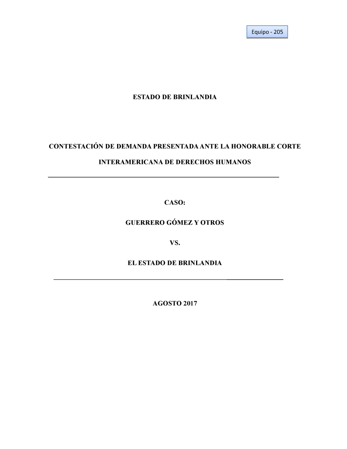 Memorial - Modelo 20221 - ESTADO DE BRINLANDIA CONTESTACIÓN DE DEMANDA  PRESENTADA ANTE LA HONORABLE - Studocu