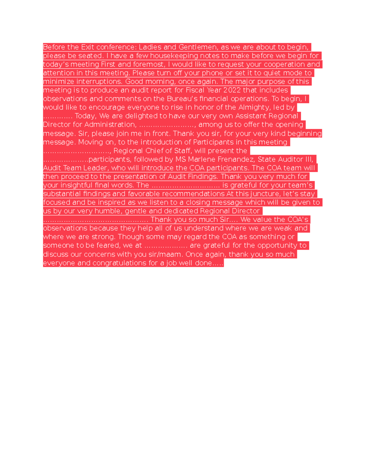 Before the Exit conference - I have a few housekeeping notes to make ...