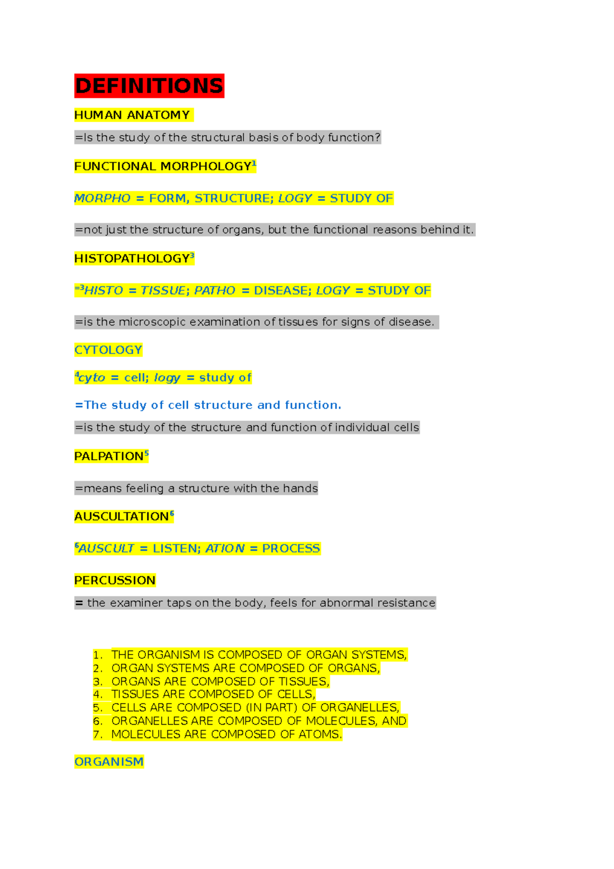 DEFINITIONS HUMAN ANATOMY =Is the study of ... Biology Diagrams