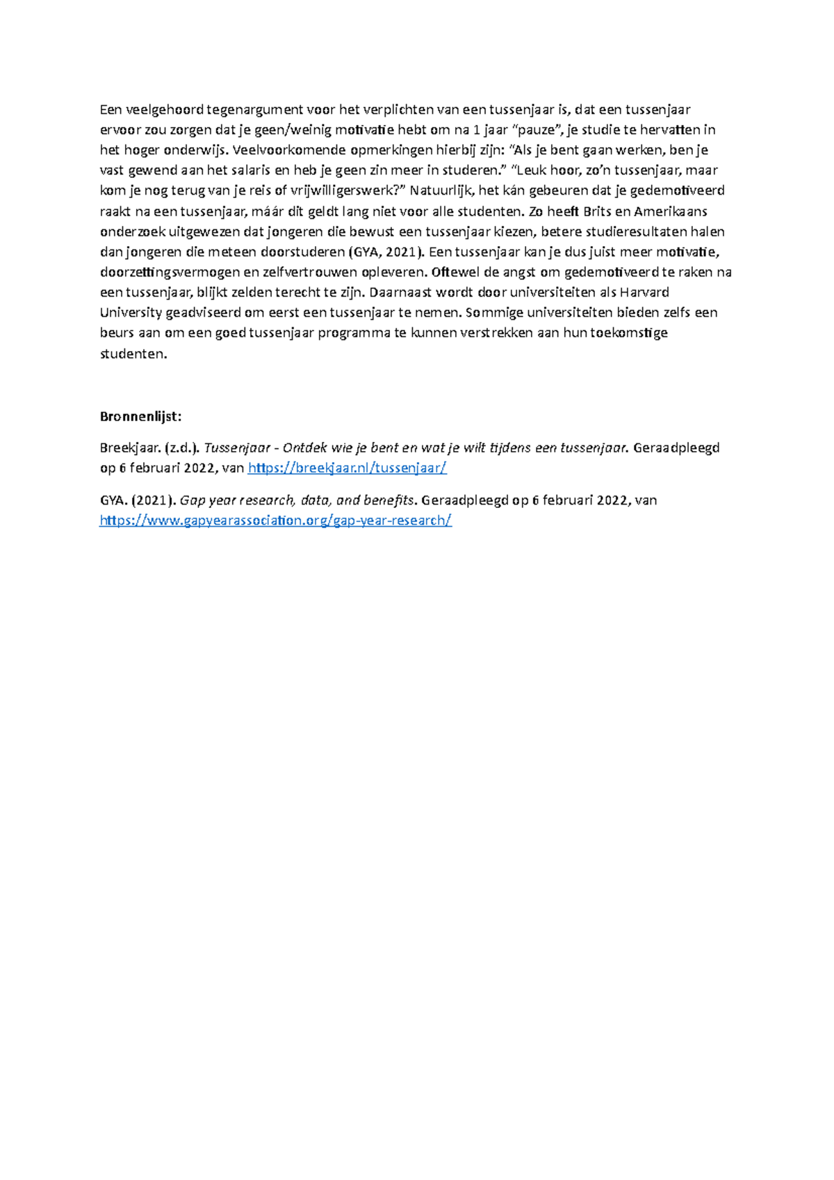 Kernalinea 4 oefenbetoog Een veelgehoord tegenargument voor het verplichten van een tussenjaar