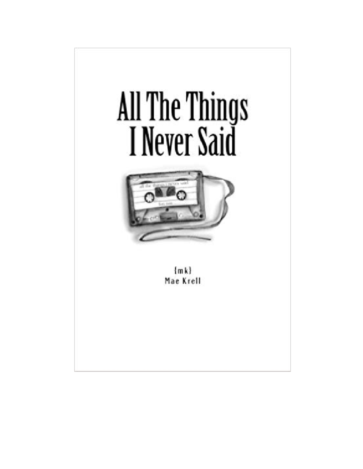 All-the-things-i-never-said compress - All The Things I Never Said All ...