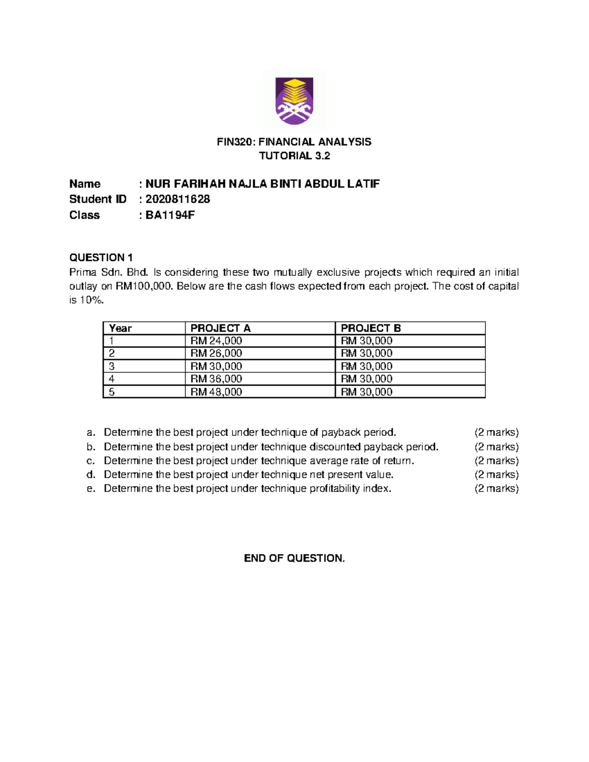 Tutorial 3 - FIN320: FINANCIAL ANALYSIS TUTORIAL 3. Name : NUR FARIHAH ...