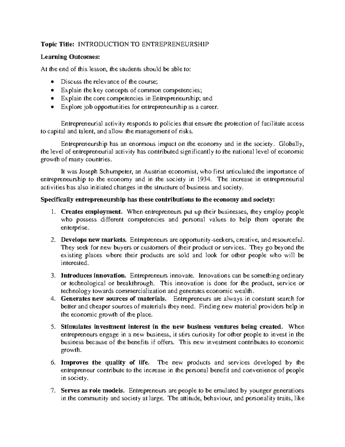 Entrepreneurship Entrepreneurial activity responds to policies that