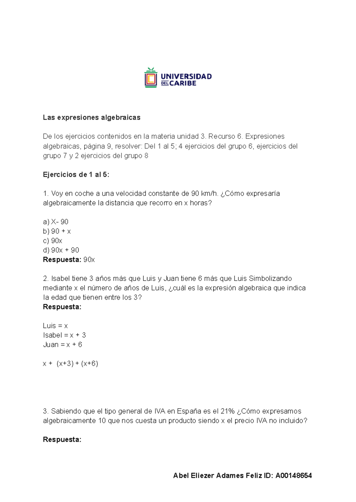 Expresiones Algebraicas - Las expresiones algebraicas De los ejercicios ...