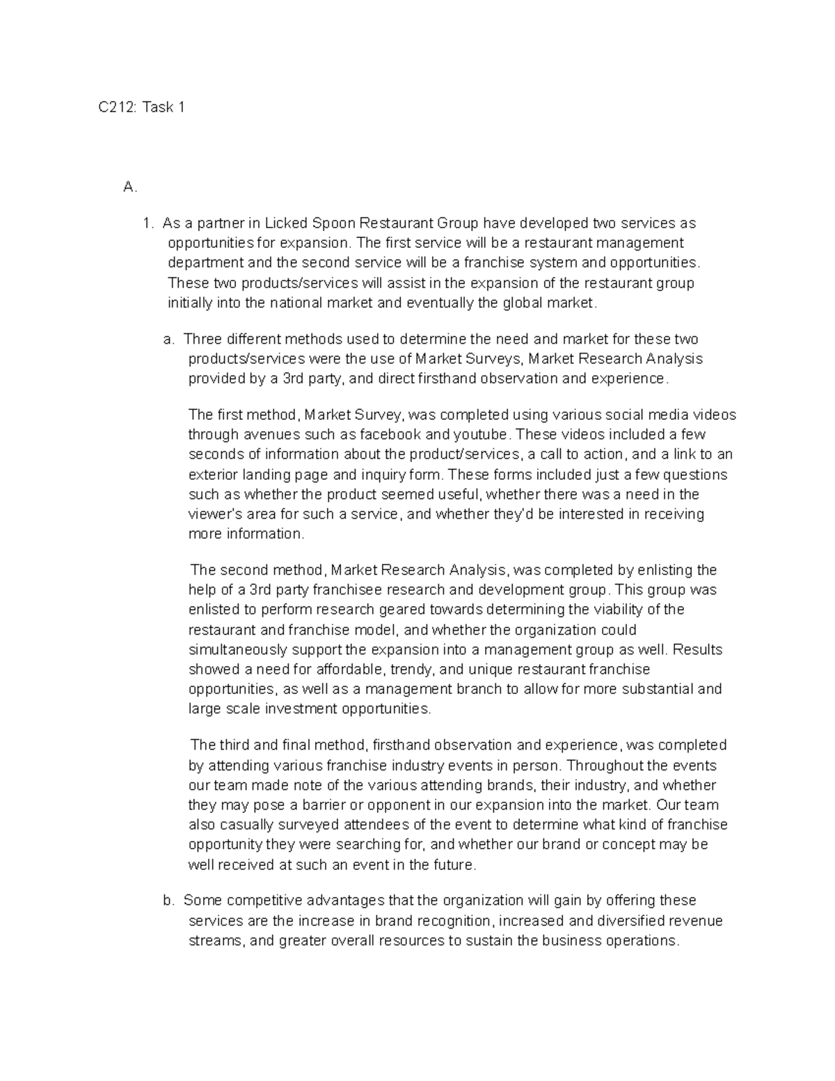 C212 Task 1 - Essay - C212: Task 1 A. As a partner in Licked Spoon ...