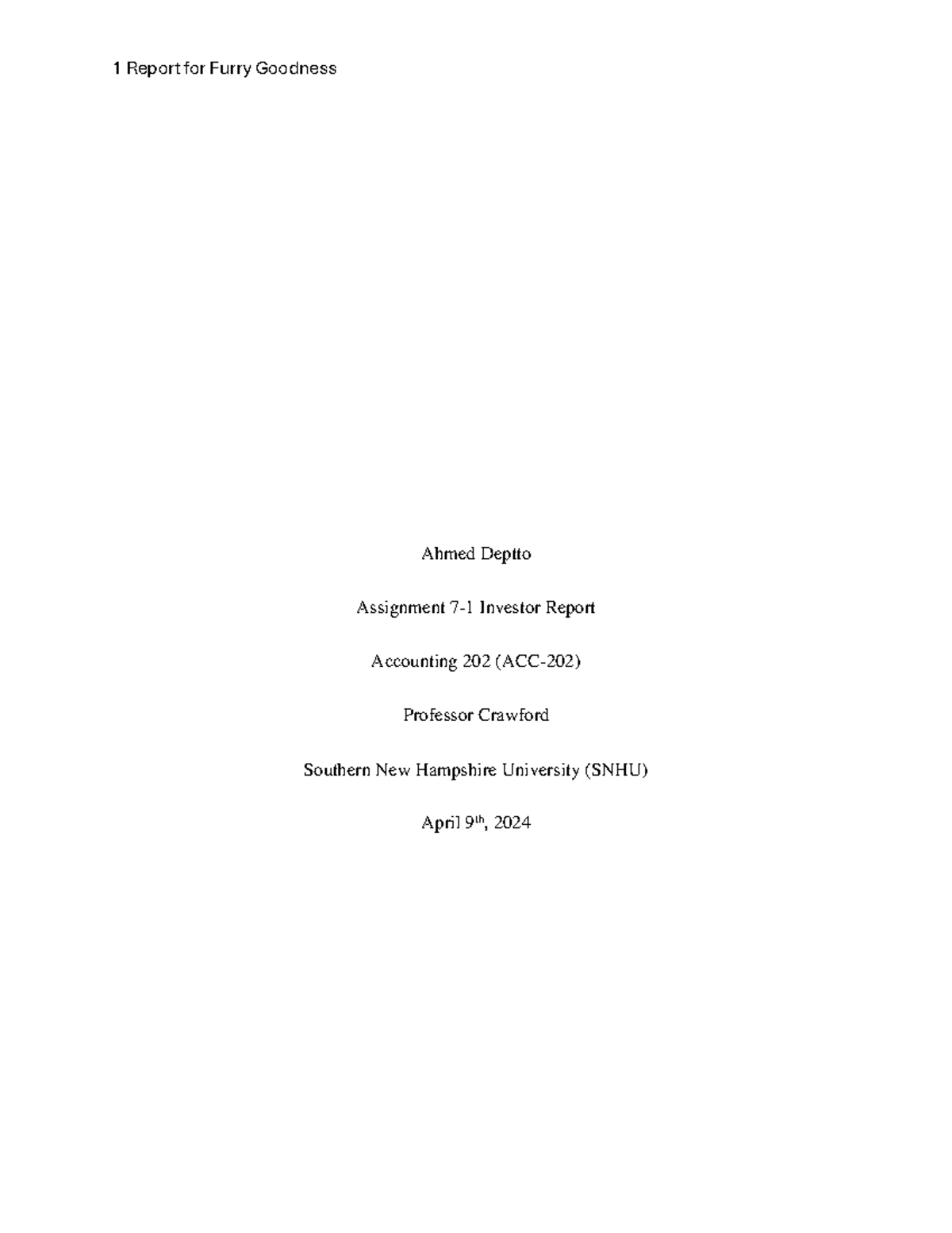 ACC 202 Assignment 7 - detailed - Ahmed Deptto Assignment 7- 1 Investor ...