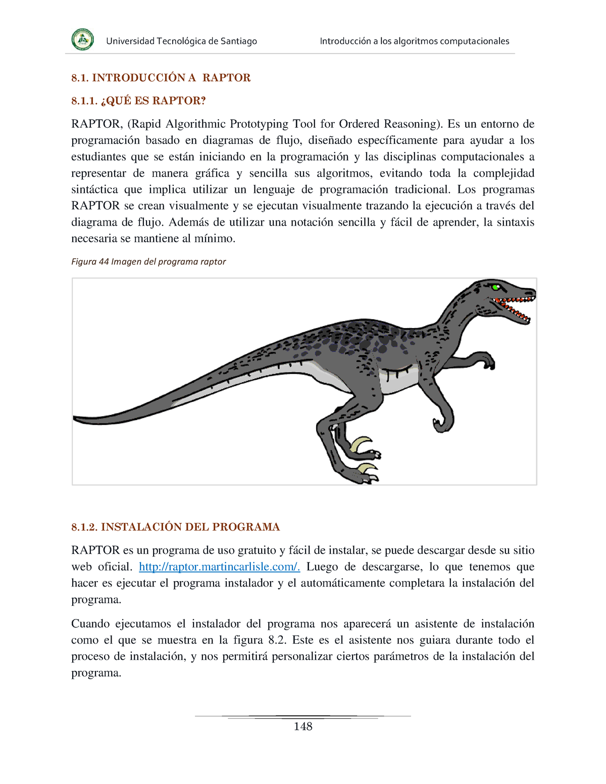 Introduccion a Raptor - 8. INTRODUCCIÓN A RAPTOR . ¿QUÉ ES RAPTOR? RAPTOR,  (Rapid Algorithmic - Studocu