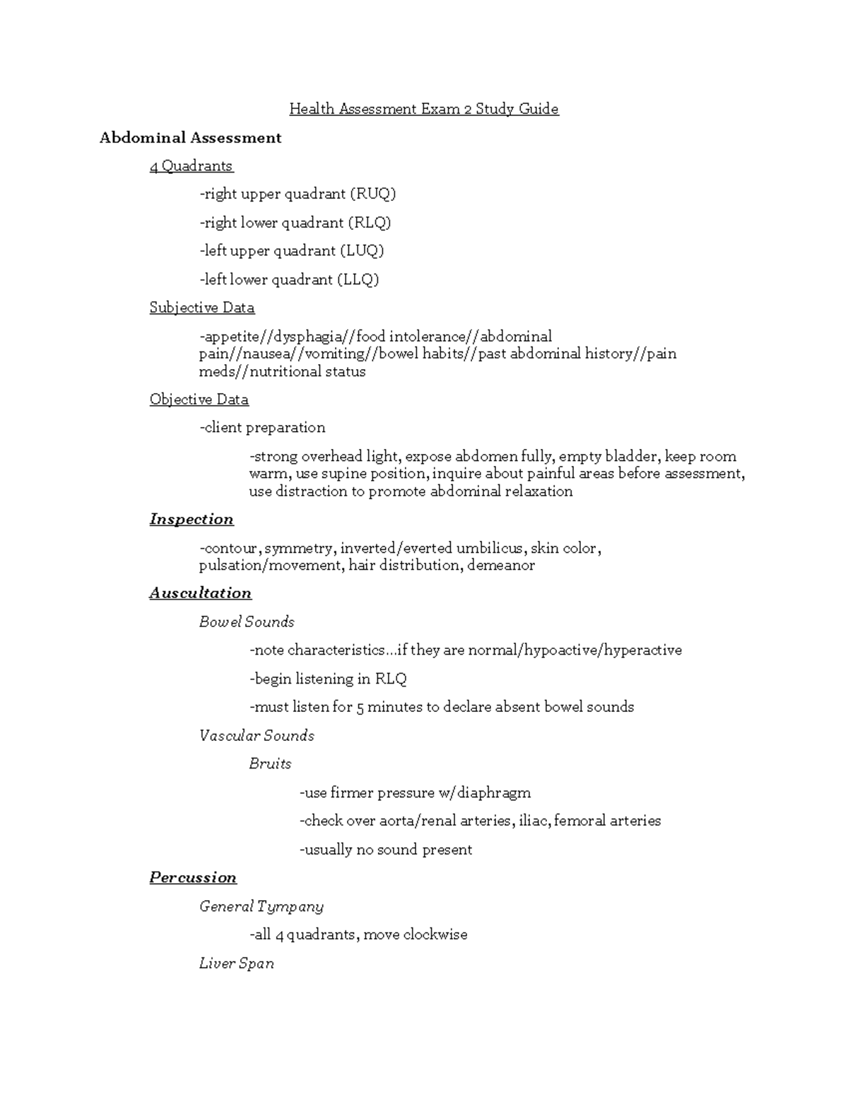 Health Assessment Exam 2 Study Guide - . they are normal/hypoactive ...
