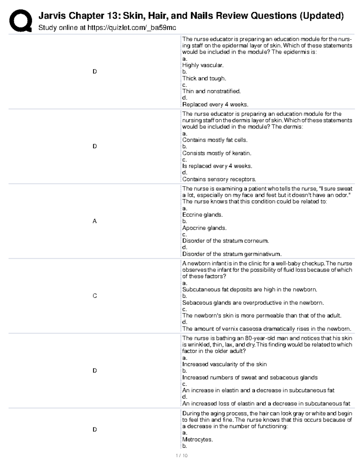 Chapter 13 quizlet practice questions Study online at quizlet/_ba59mc D The nurse educator