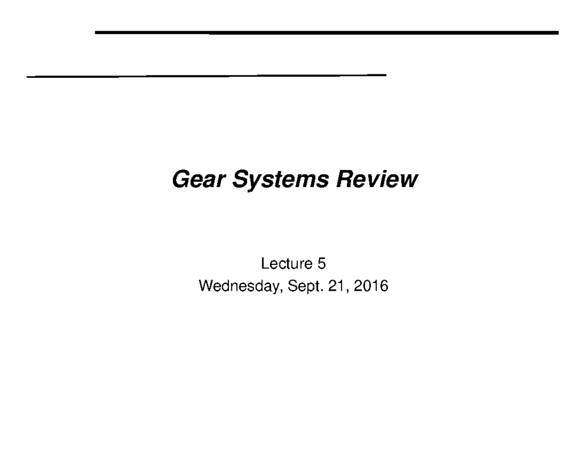 Lecture 5 gear systems review Mode] Gear Systems