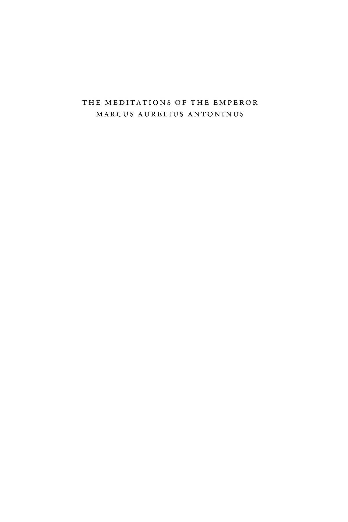 Meditations - Marcus Aurelius - t h e m e d i t a t i o n s o f t h e e ...