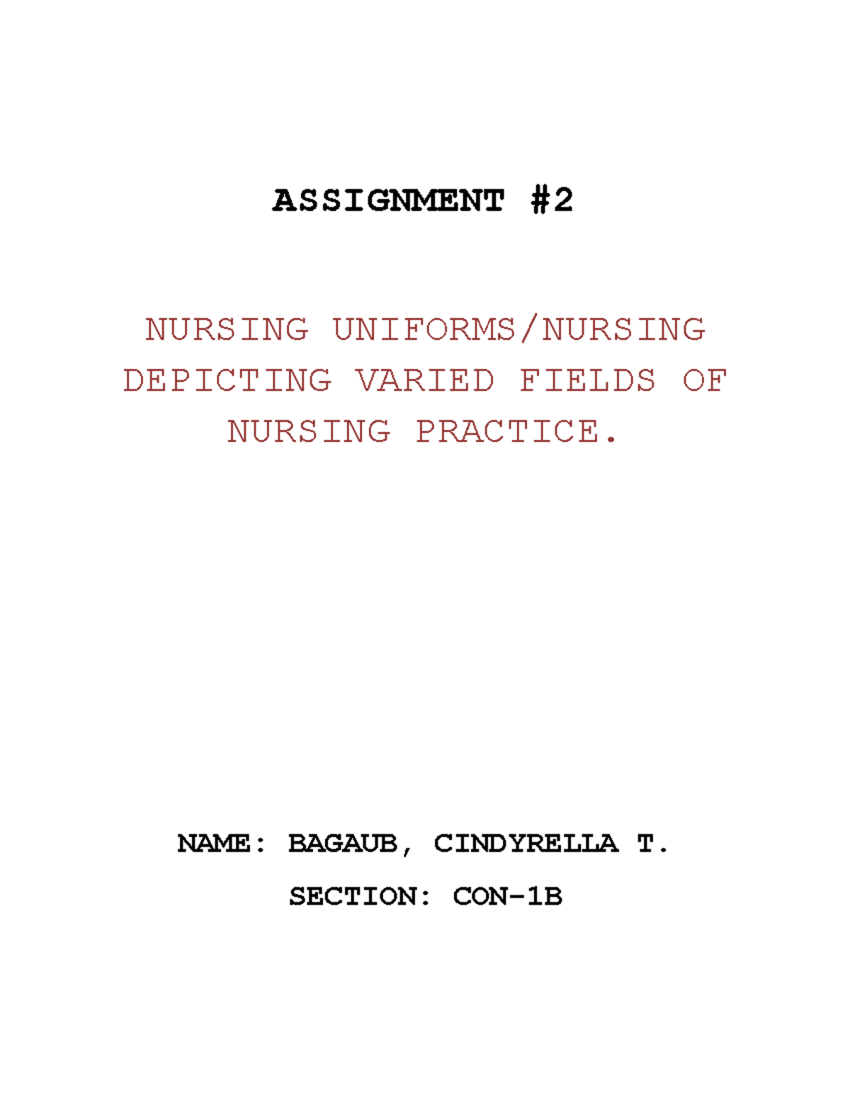 Assignment #2 - ASSIGNMENT #2 NURSING UNIFORMS/NURSING DEPICTING VARIED ...