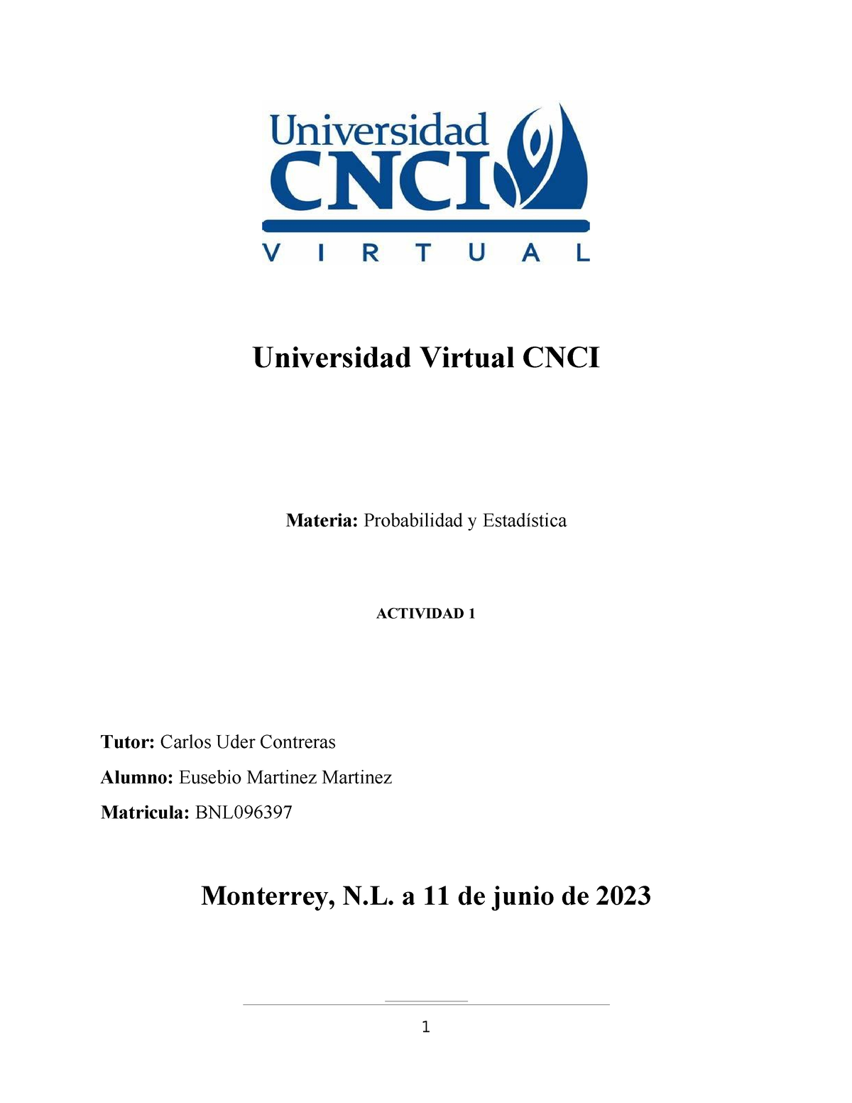 Probabilidad Y Estadistica Act. 1 - Universidad Virtual CNCI Materia ...