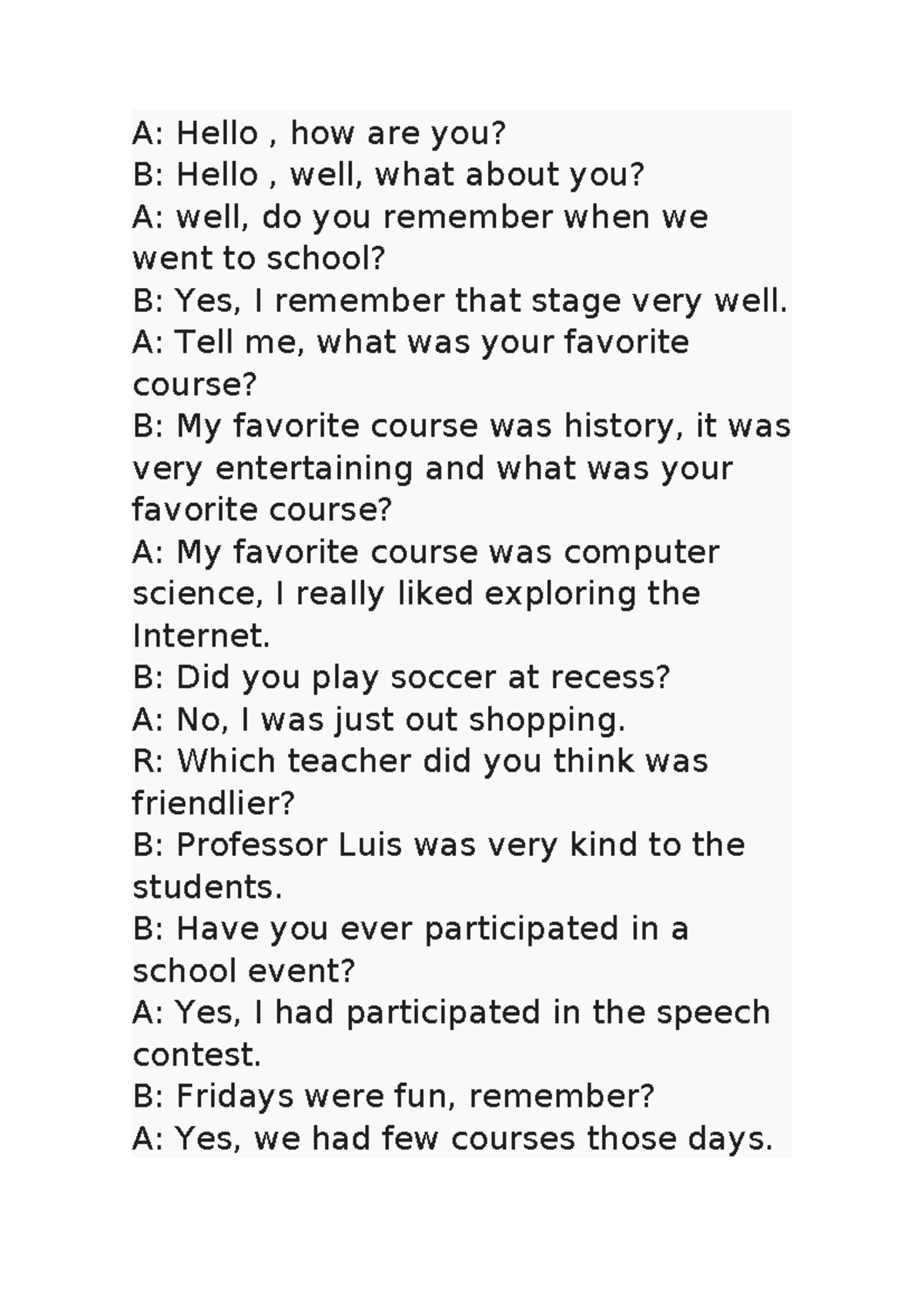 Dialogo Semana 5 - A: Hello , how are you? B: Hello , well, what about ...