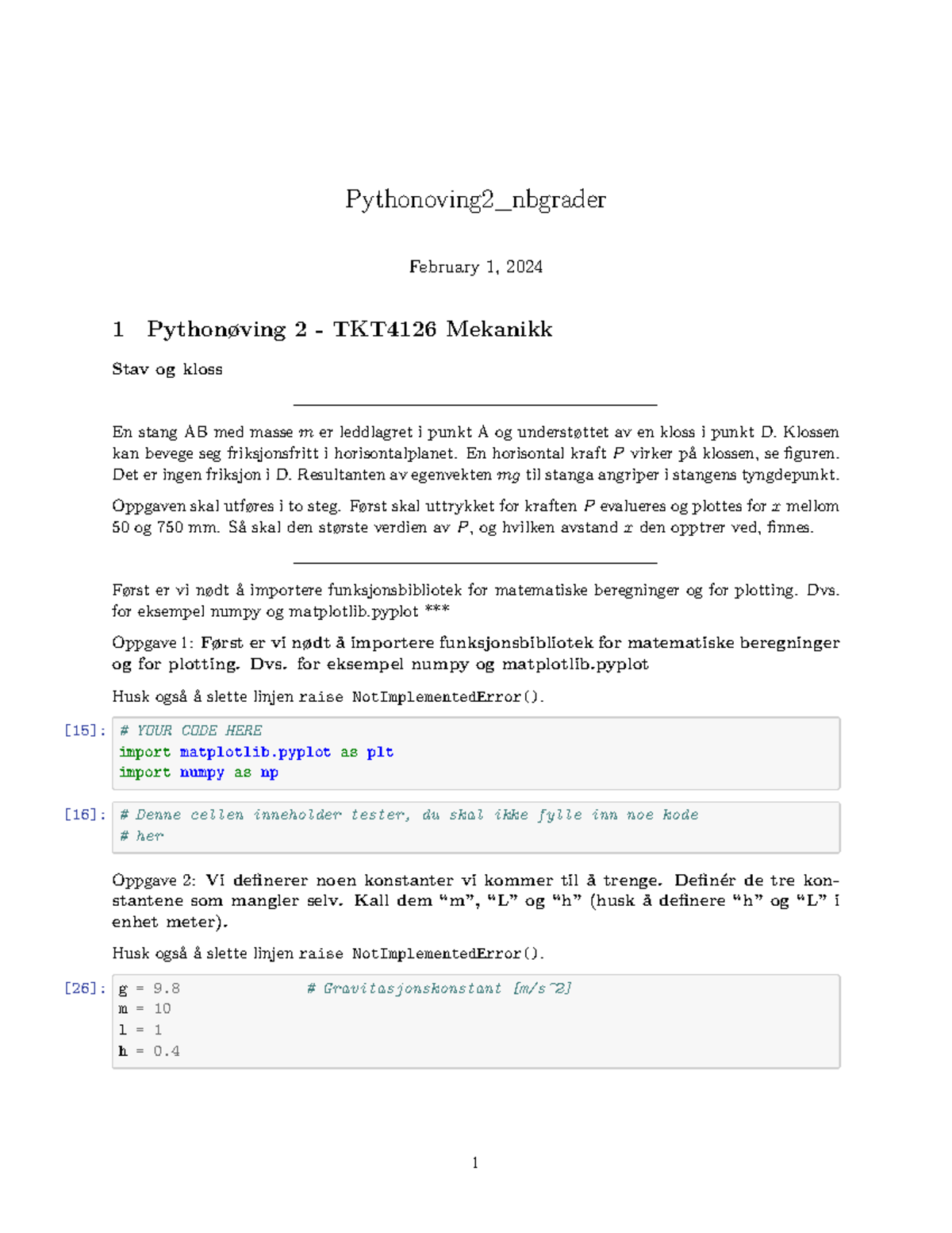 Pythonoving 2 Nbgrader - Pythonoving2_nbgrader February 1, 2024 1 ...