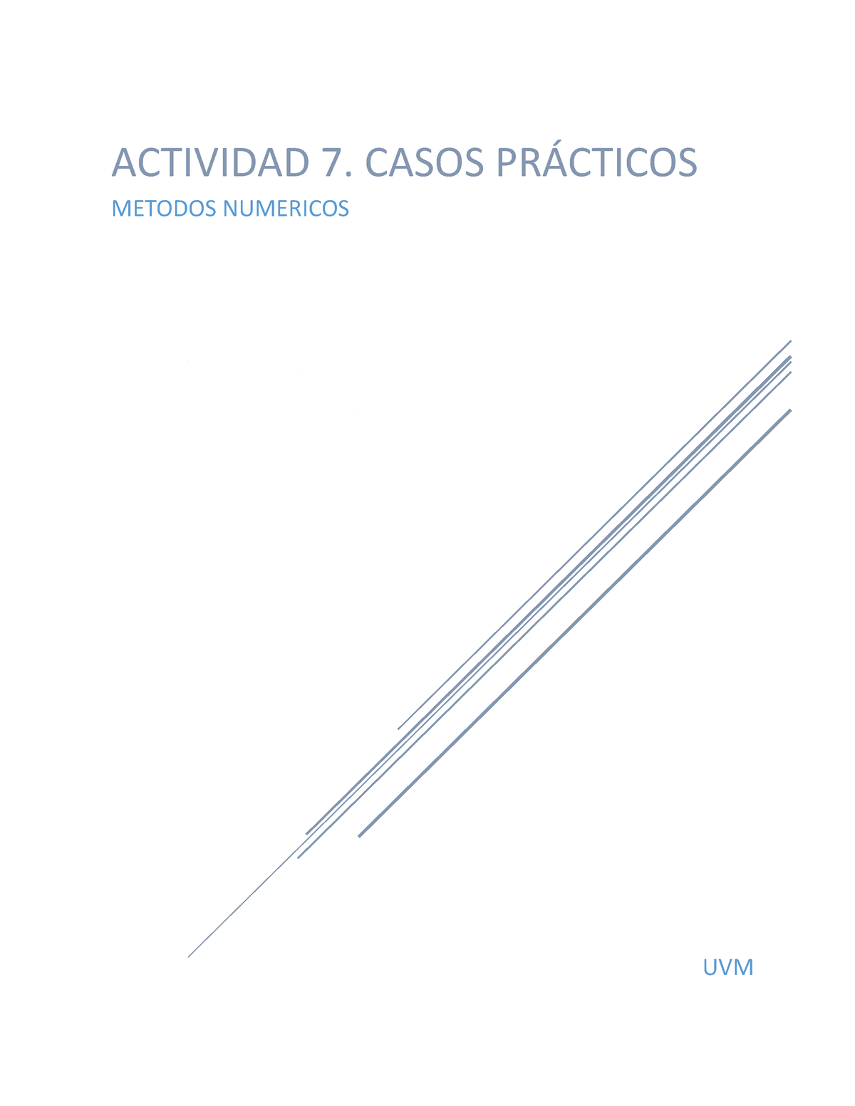 ACTIVIDAD 7. CASOS PRÁCTICOS - ACTIVIDAD 7. CASOS PRÁCTICOS METODOS ...