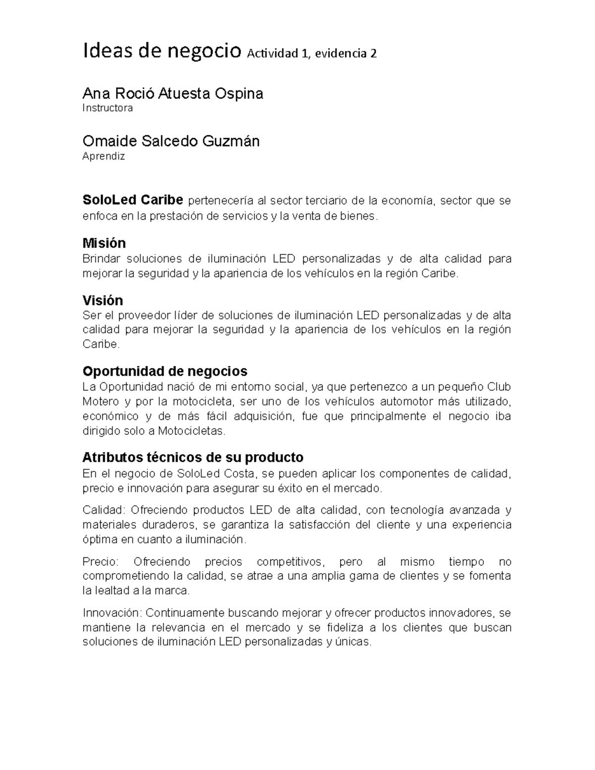 Actividad 1 evidencia 2 - Ideas de negocio Actividad 1, evidencia 2 Ana ...